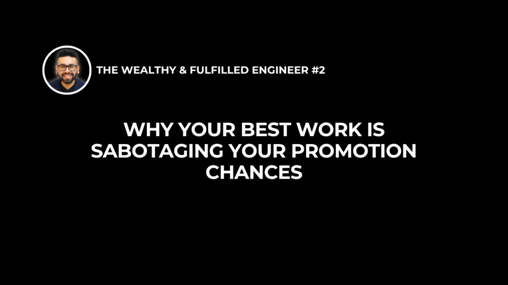Why your best work is sabotaging your promotion chances